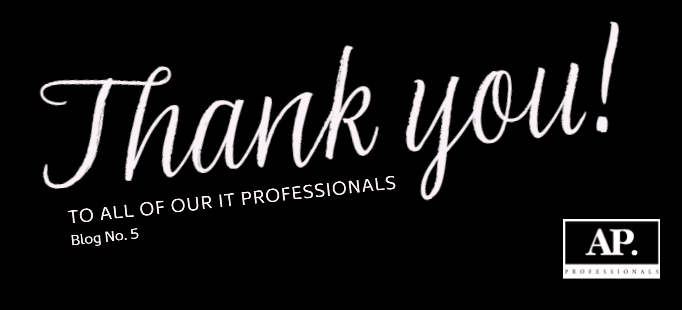 A black background with the words Thank You! written in cursive on a diagonal. Under that in smaller regular text font is says "to all of our IT Professionals Blog No.5" with the AP Professionals black and white logo in the bottom right hand corner