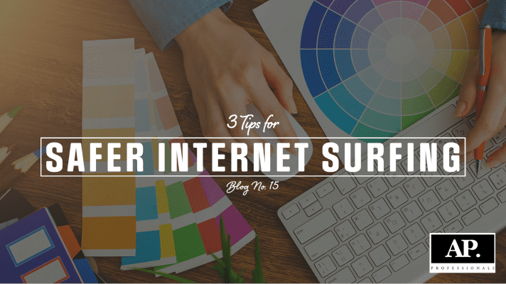 Safer Internet Surfing – 3 Tips